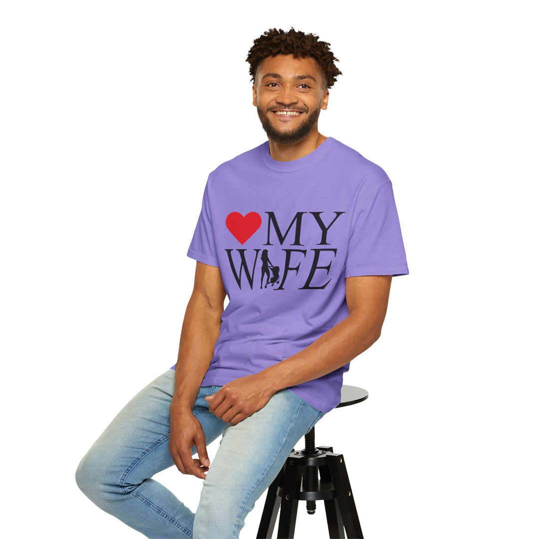 ❤️ My Wife Unisex Garment-Dyed T-Shirt