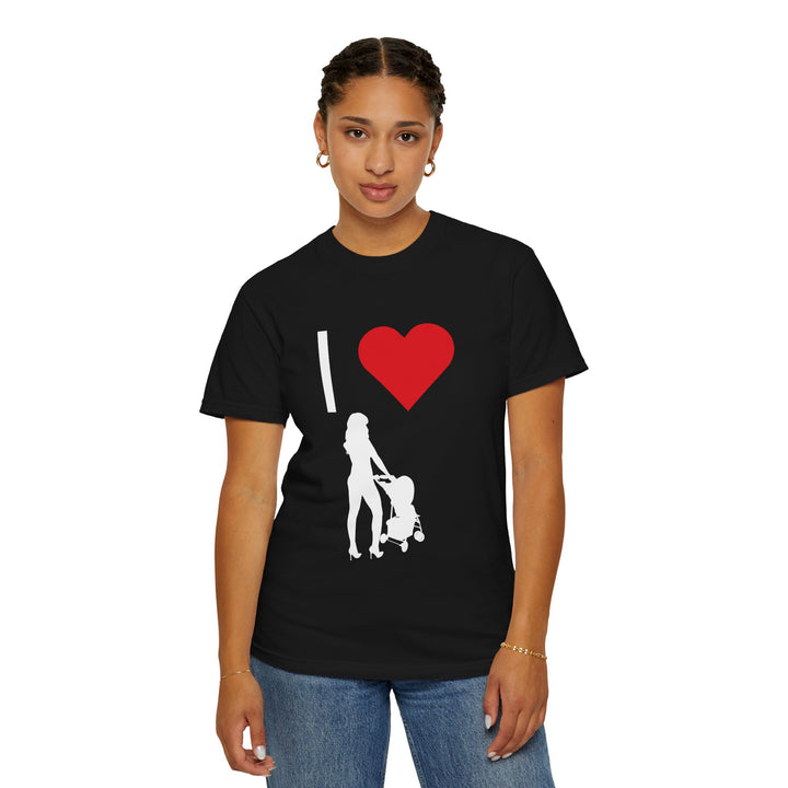 I ❤️ Hottest Mom Unisex Garment-Dyed T-Shirt | Celebrate Love and Empowerment