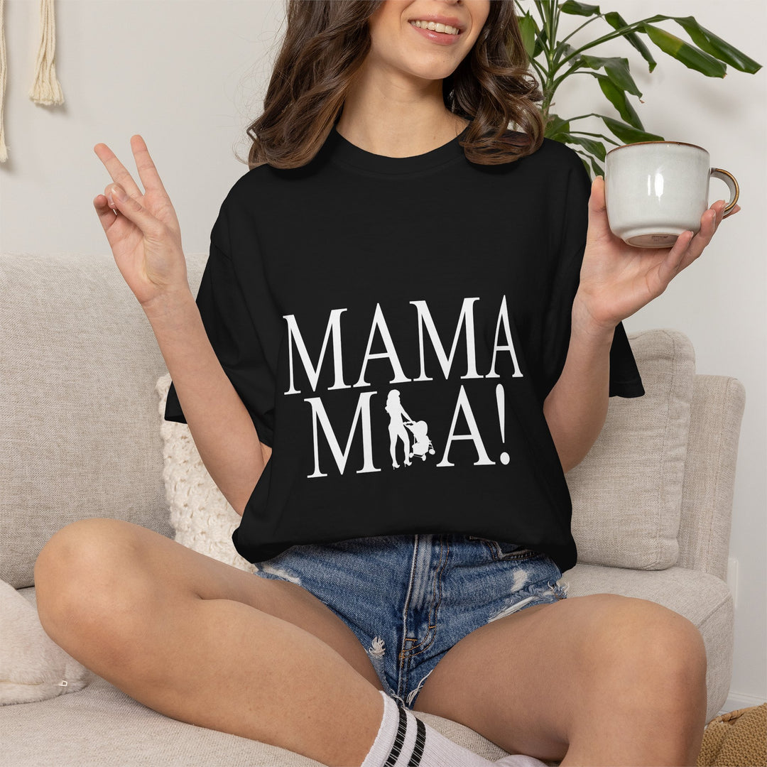 MAMA MIA! Unisex Garment-Dyed T-Shirt | Celebrate Empowered Moms