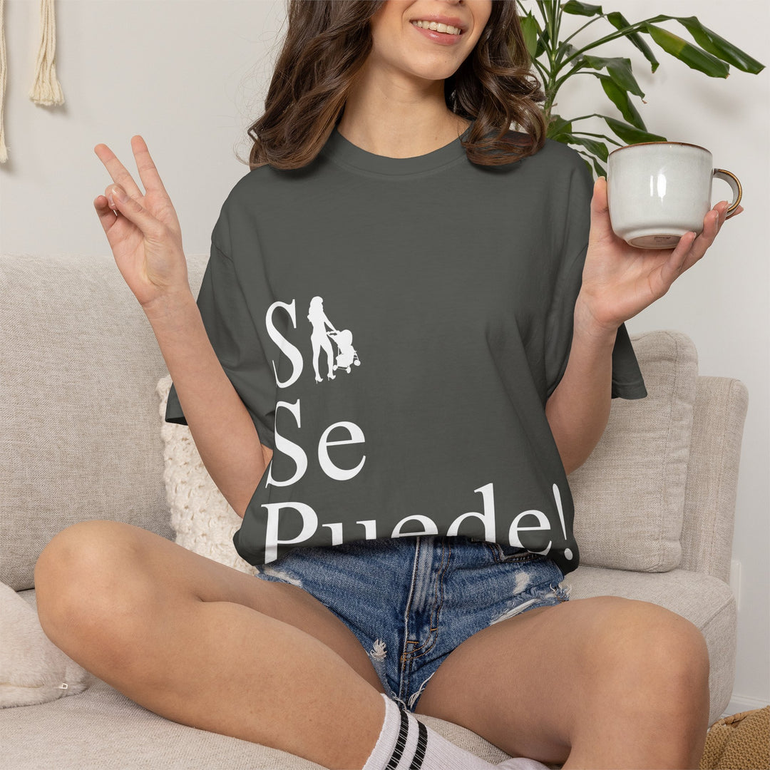 Si Se Puede! Unisex Garment-Dyed T-shirt | Embrace Your Style