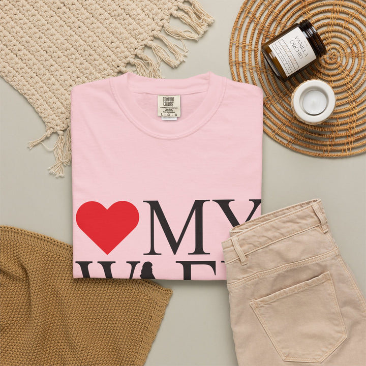 ❤️ My Wife Unisex Garment-Dyed T-Shirt