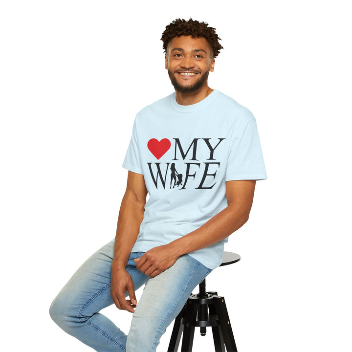 ❤️ My Wife Unisex Garment-Dyed T-Shirt