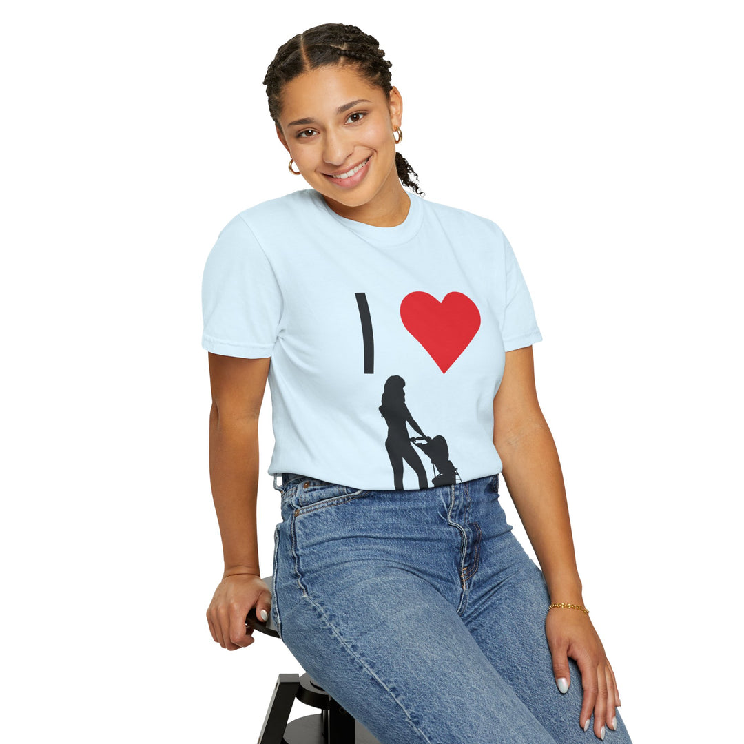 I ❤️ Hottest Mom Unisex Garment-Dyed T-Shirt | Celebrate Love and Empowerment