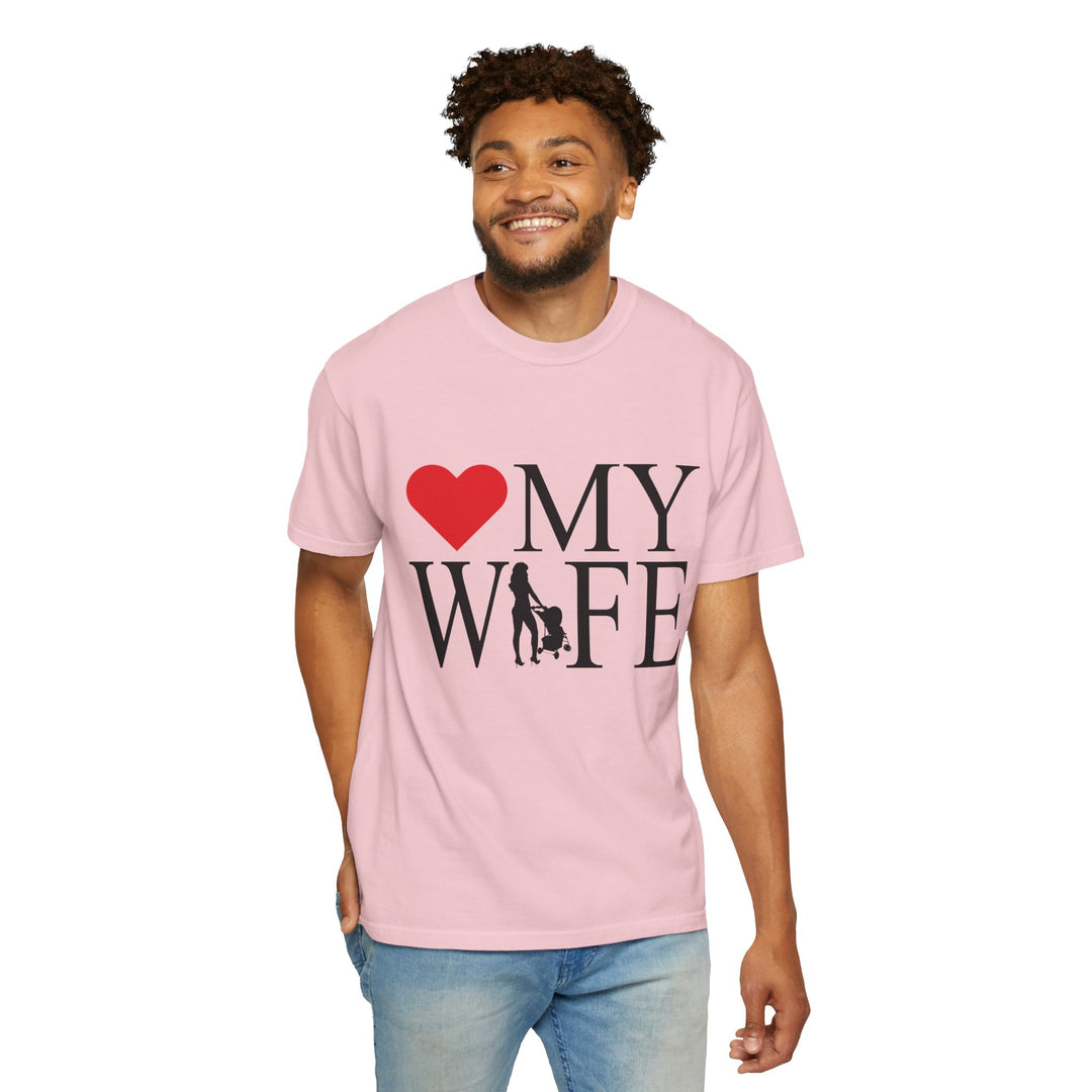 ❤️ My Wife Unisex Garment-Dyed T-Shirt