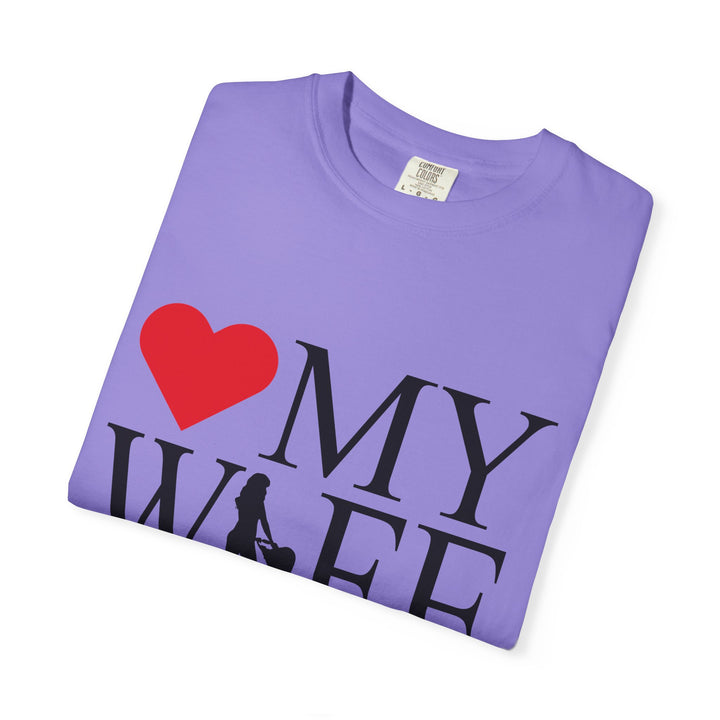 ❤️ My Wife Unisex Garment-Dyed T-Shirt