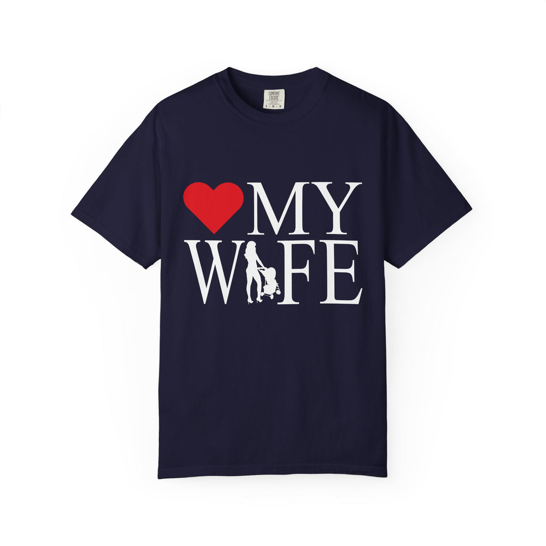 ❤️ My Wife Unisex Garment-Dyed T-Shirt