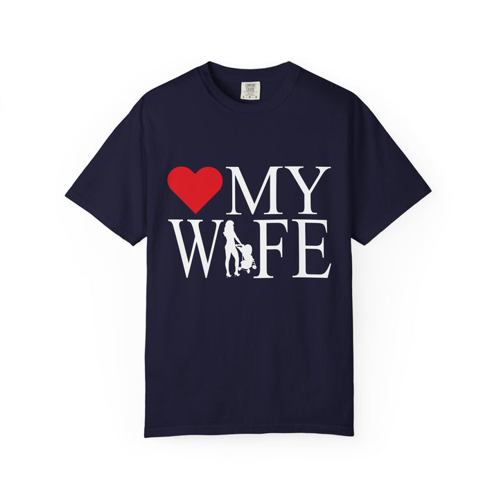 ❤️ My Wife Unisex Garment-Dyed T-Shirt