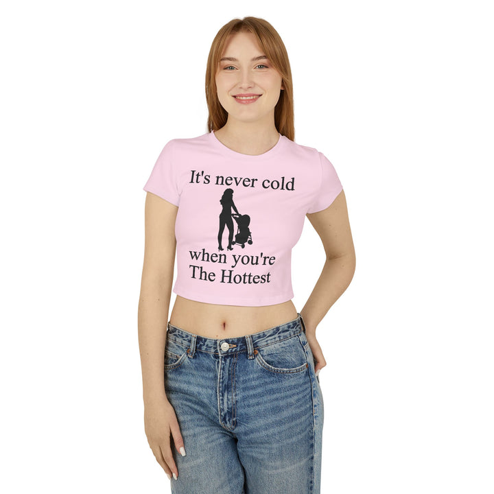 It’s Never Cold Baby Tee | Hottest Mom Logo | Empowering Everyday Wear