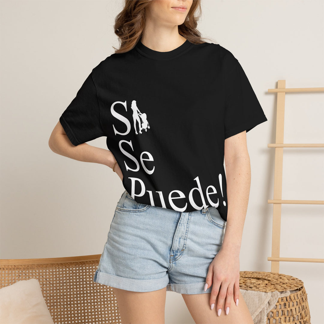Si Se Puede! Unisex Garment-Dyed T-shirt | Embrace Your Style