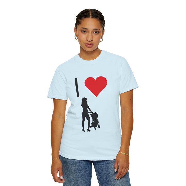 I ❤️ Hottest Mom Unisex Garment-Dyed T-Shirt | Celebrate Love and Empowerment