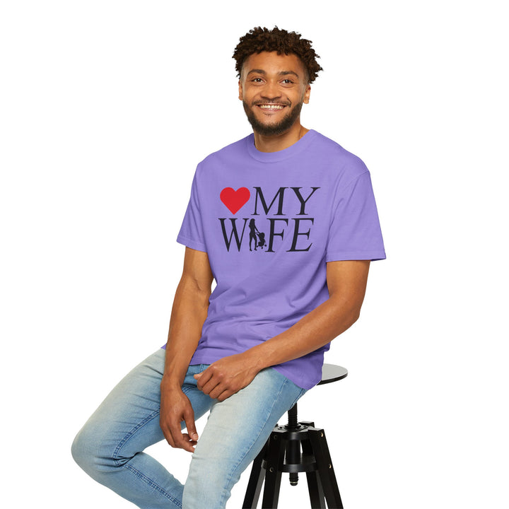 ❤️ My Wife Unisex Garment-Dyed T-Shirt