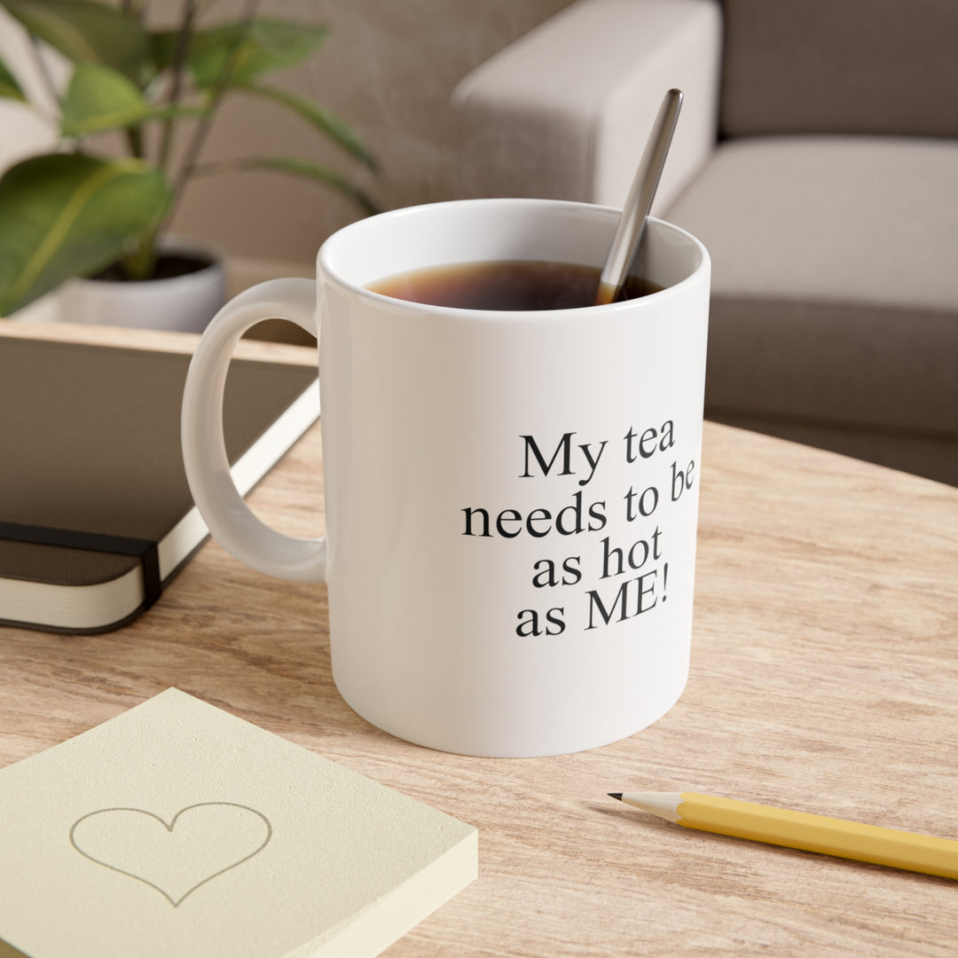 Hottest Mom Apparel Tea Mug – "As Hot as Me"