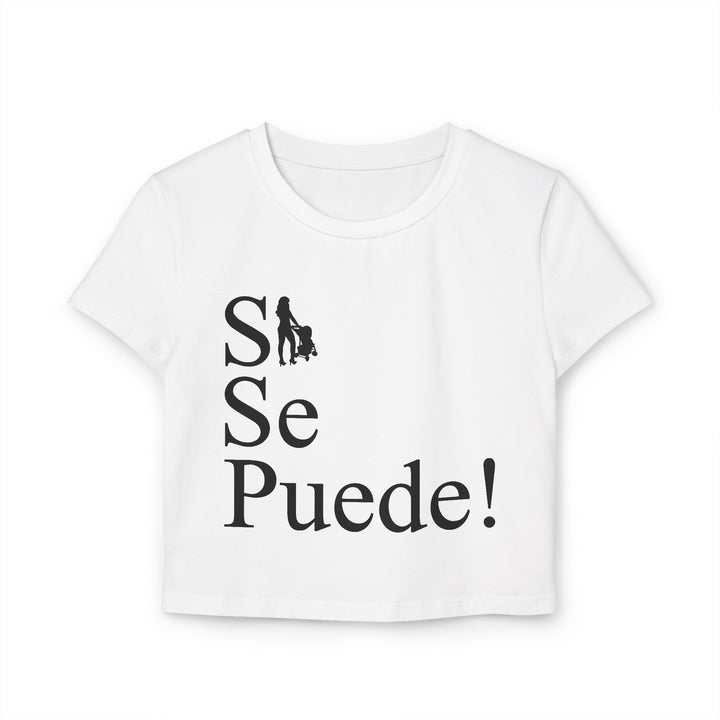 Hottest Mom Apparel Women’s Baby Tee – "Si Se Puede!" Design
