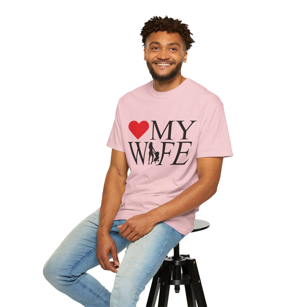 ❤️ My Wife Unisex Garment-Dyed T-Shirt