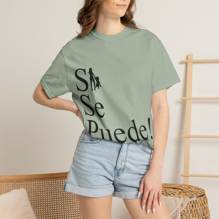Si Se Puede! Unisex Garment-Dyed T-shirt | Embrace Your Style