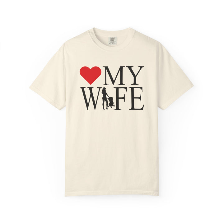 ❤️ My Wife Unisex Garment-Dyed T-Shirt