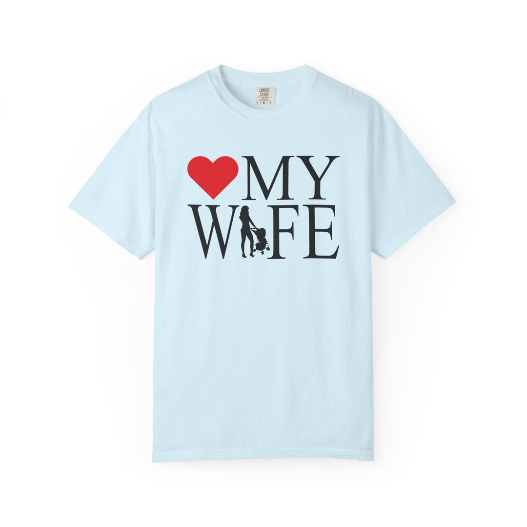 ❤️ My Wife Unisex Garment-Dyed T-Shirt