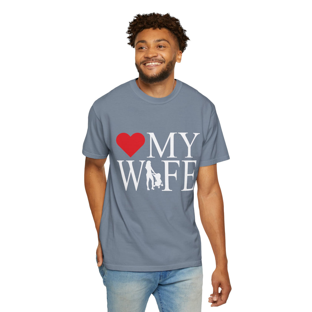 ❤️ My Wife Unisex Garment-Dyed T-Shirt