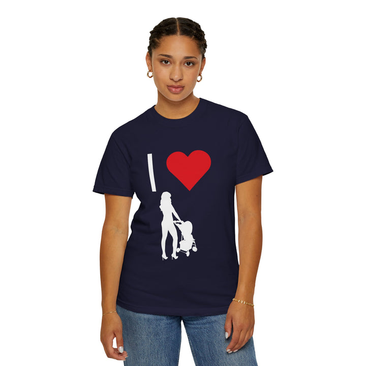 I ❤️ Hottest Mom Unisex Garment-Dyed T-Shirt | Celebrate Love and Empowerment