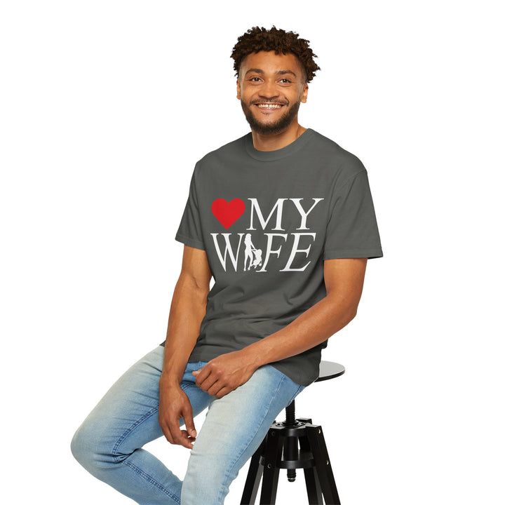 ❤️ My Wife Unisex Garment-Dyed T-Shirt