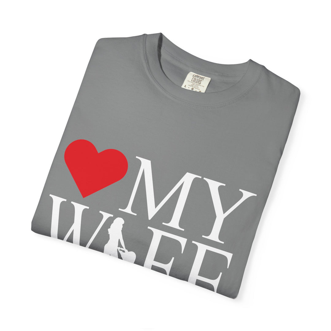 ❤️ My Wife Unisex Garment-Dyed T-Shirt