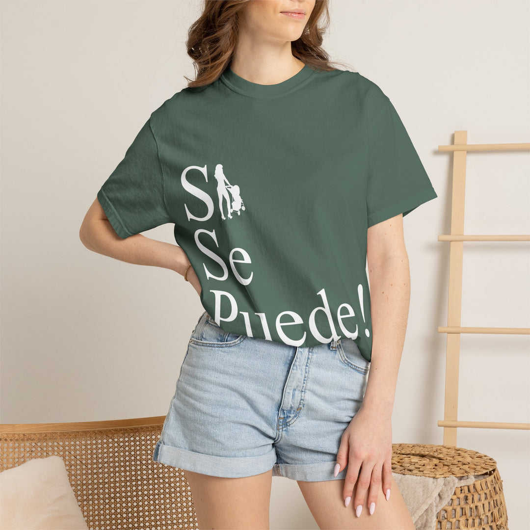 Si Se Puede! Unisex Garment-Dyed T-shirt | Embrace Your Style