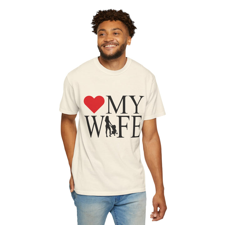 ❤️ My Wife Unisex Garment-Dyed T-Shirt