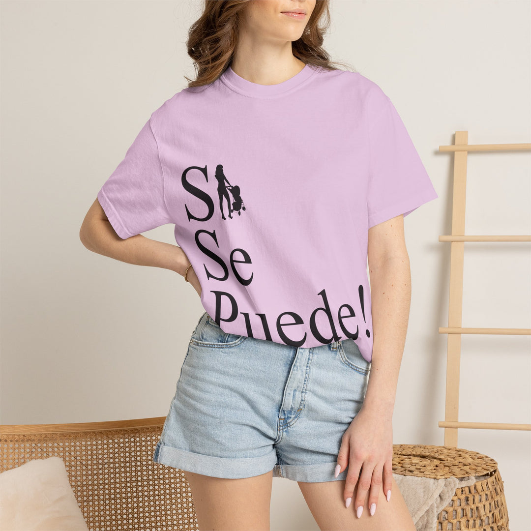 Si Se Puede! Unisex Garment-Dyed T-shirt | Embrace Your Style