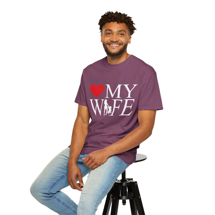❤️ My Wife Unisex Garment-Dyed T-Shirt