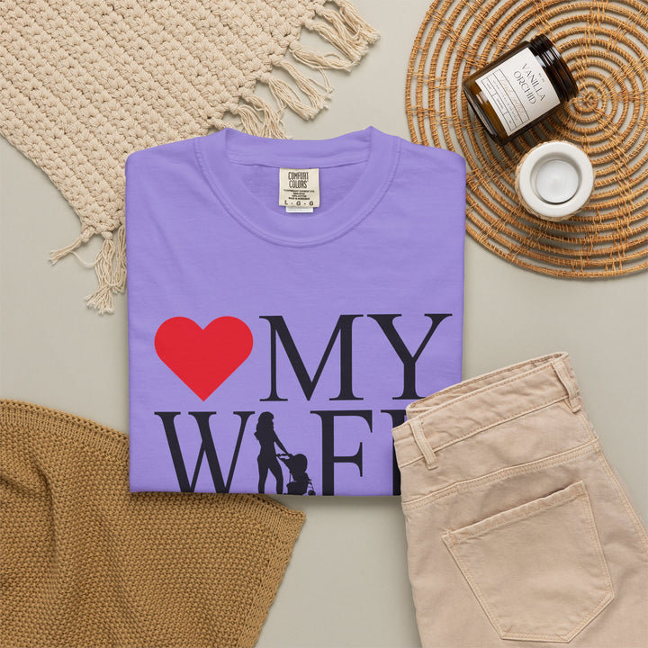 ❤️ My Wife Unisex Garment-Dyed T-Shirt