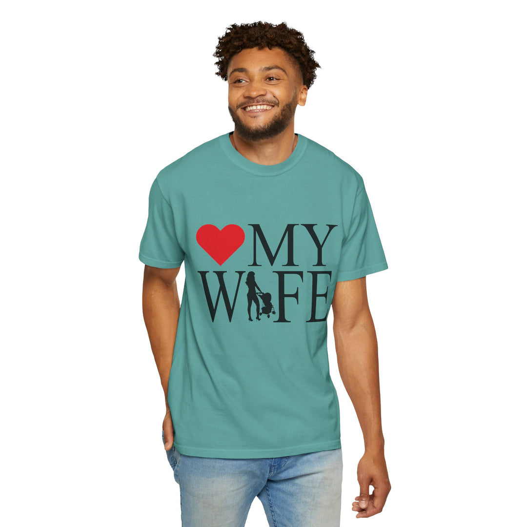 ❤️ My Wife Unisex Garment-Dyed T-Shirt