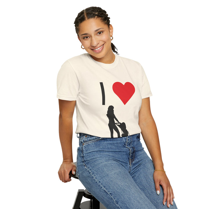 I ❤️ Hottest Mom Unisex Garment-Dyed T-Shirt | Celebrate Love and Empowerment