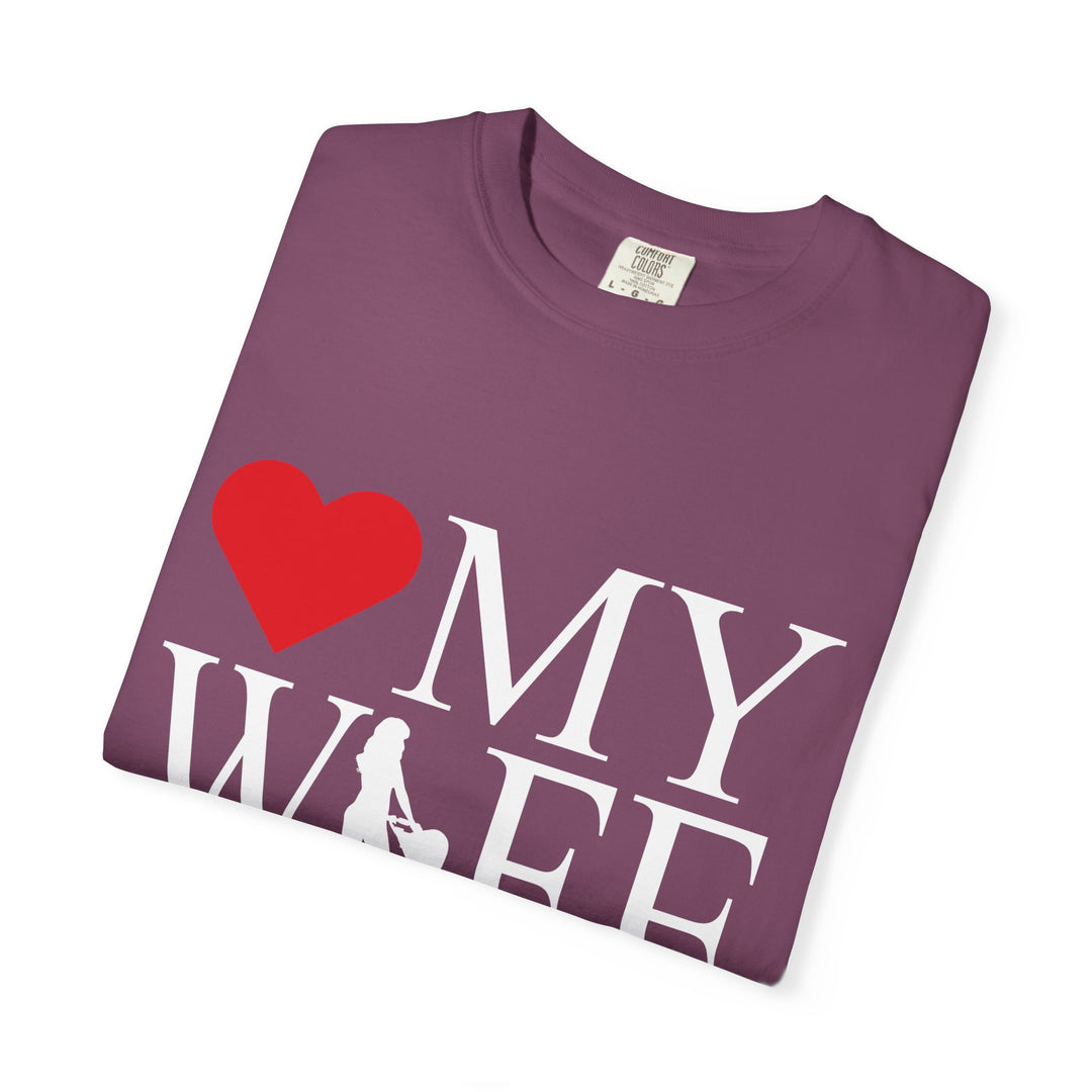 ❤️ My Wife Unisex Garment-Dyed T-Shirt