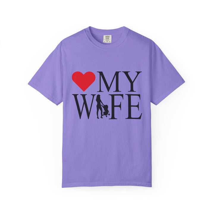 ❤️ My Wife Unisex Garment-Dyed T-Shirt