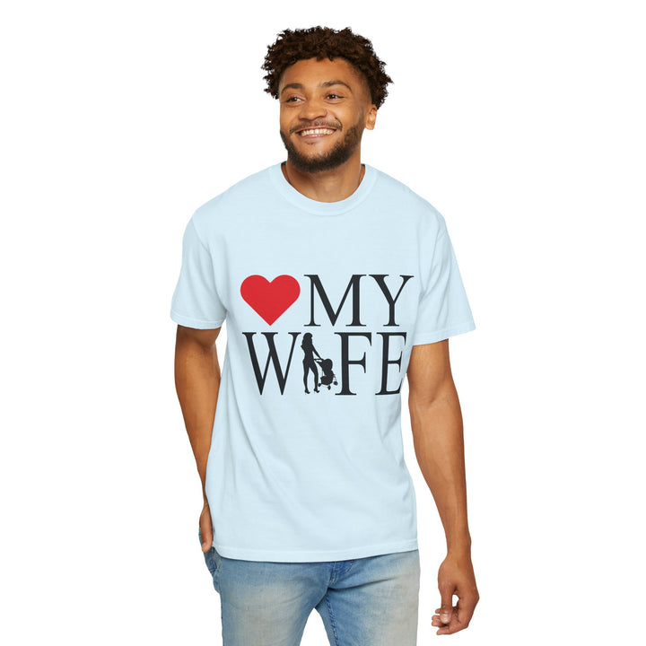 ❤️ My Wife Unisex Garment-Dyed T-Shirt