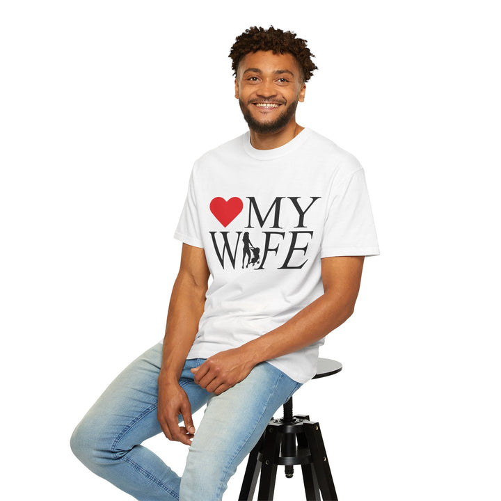 ❤️ My Wife Unisex Garment-Dyed T-Shirt