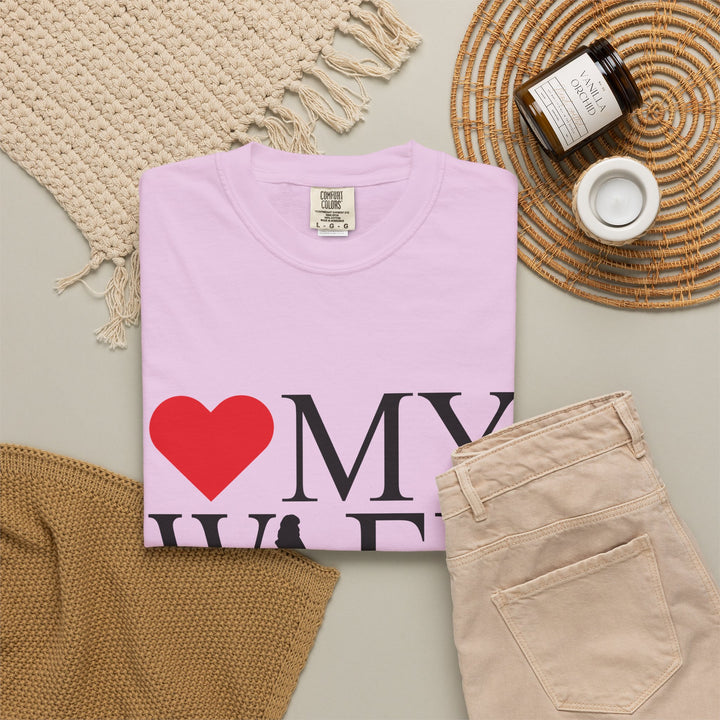 ❤️ My Wife Unisex Garment-Dyed T-Shirt