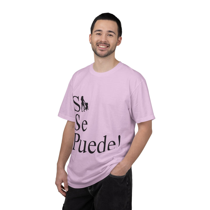 Si Se Puede! Unisex Garment-Dyed T-shirt | Embrace Your Style